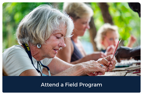 Attend a Field Program